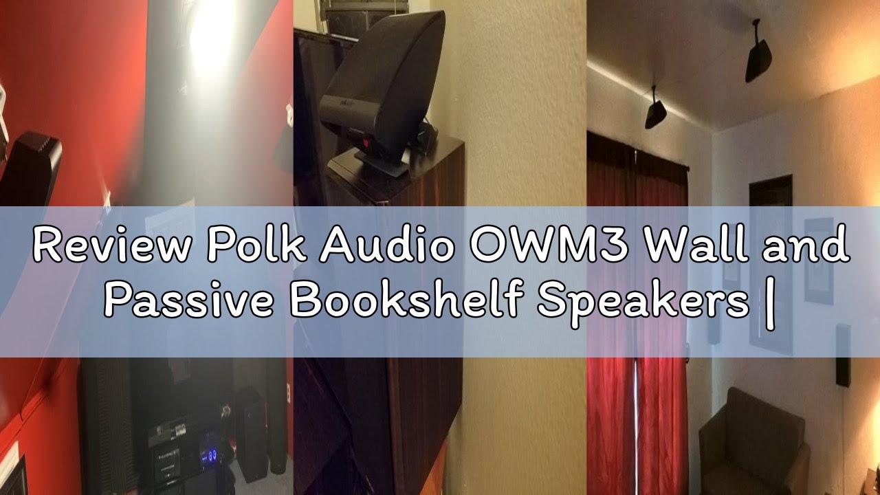Review Polk Audio OWM3 Wall and Passive Bookshelf Speakers | The Most High-Performance Versatile Lou