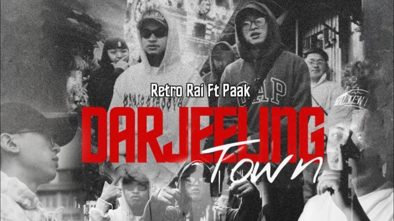 DARJEELING TOWN - Retro Rai ft Paak [Official Music Video]