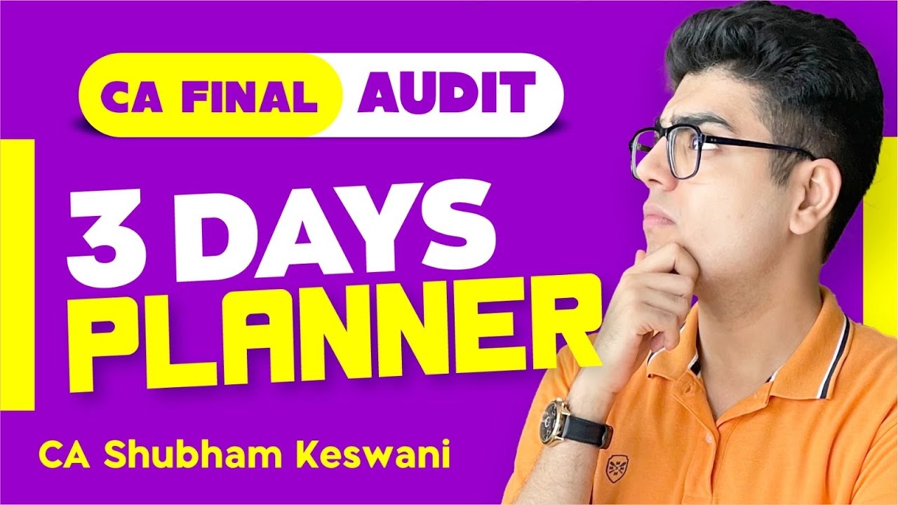 Target 60+ | CA Final Audit 3 Days Planner | CA Shubham Keswani (AIR 8)