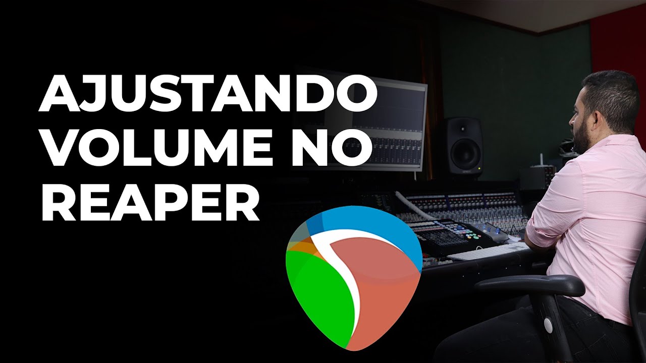 5 Formas de Ajustar Volume no REAPER