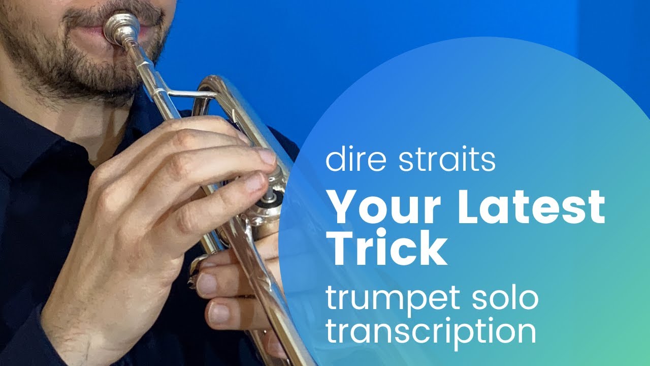Your Latest Trick - Dire Straits | Trumpet Solo Transcription