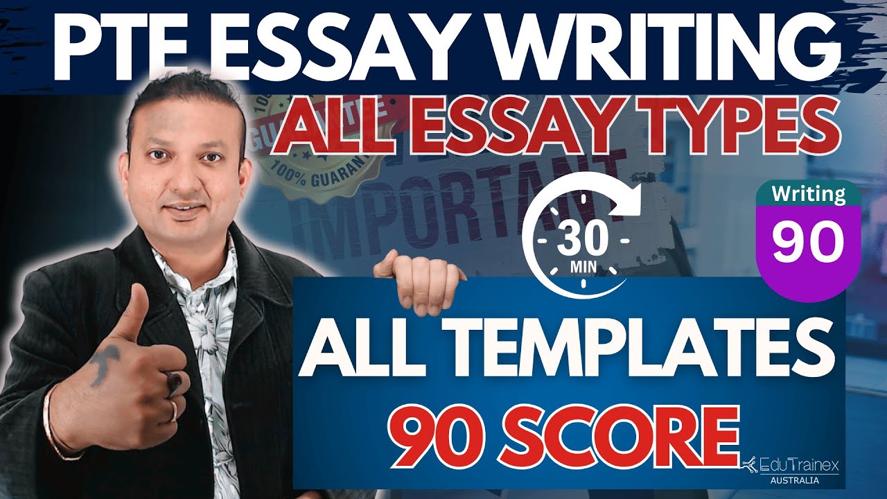 PTE Essay Writing in 30 Minutes - All Types & All Templates | Edutrainex PTE