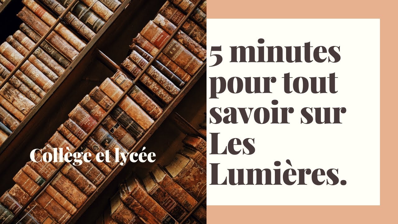 5 minutes pour tout savoir sur un mouvement littéraire : Les Lumières !