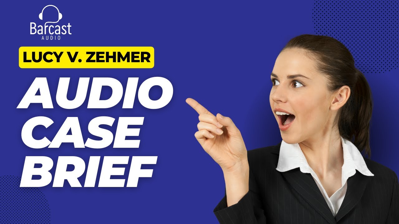 Lucy v. Zehmer | Law School | Audio Case Brief