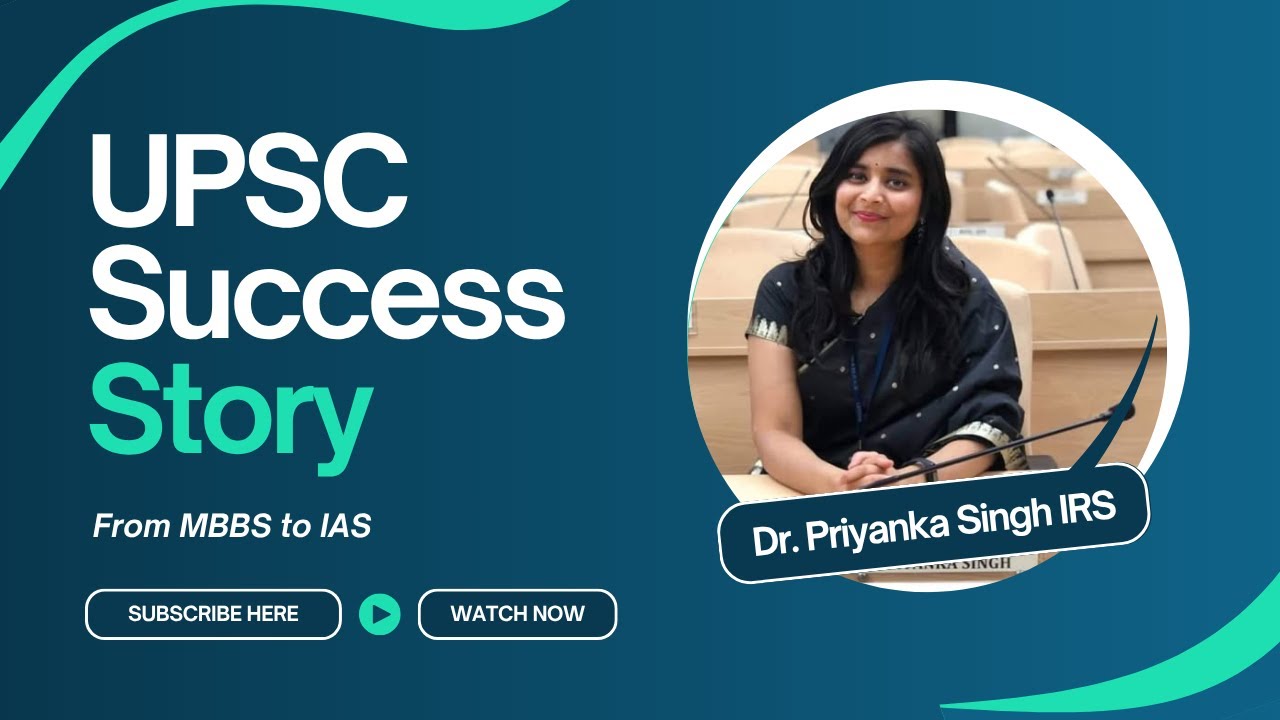 From MBBS to IAS | Dr. Priyanka Singh’s UPSC Success Story | Civil Service India | Hindi