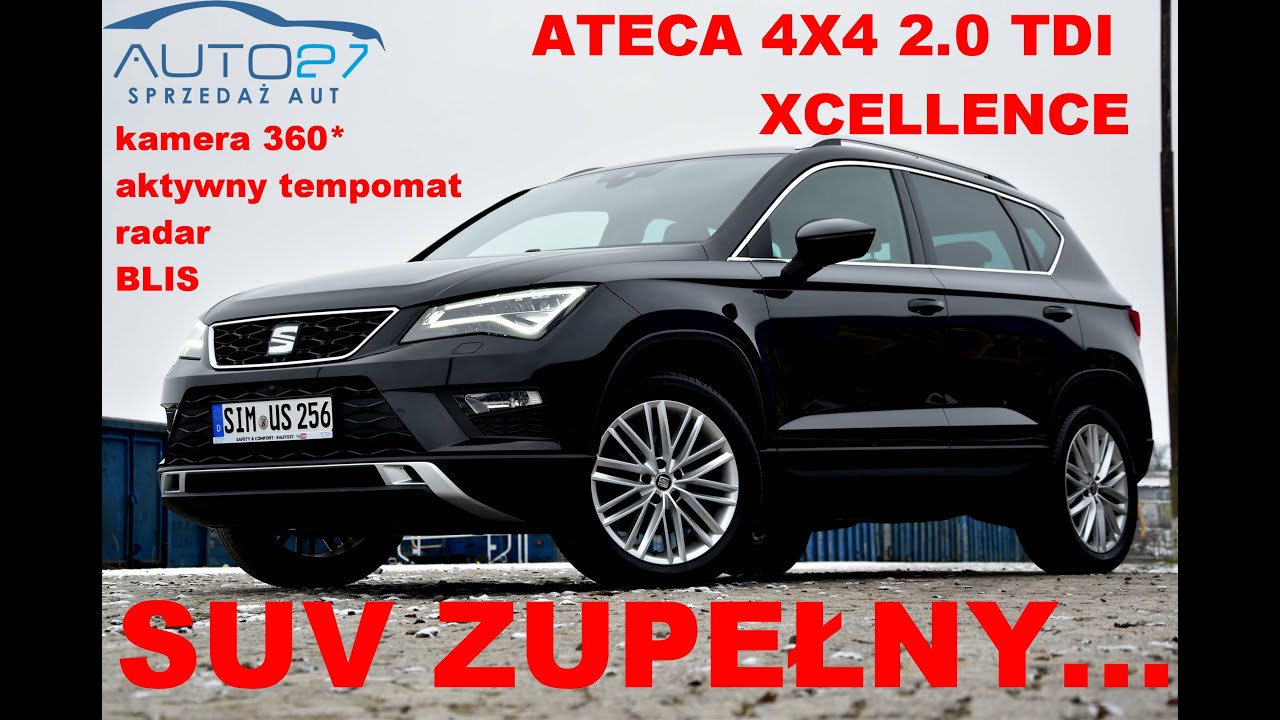 #AUTO27 - SPRZEDANY - TEST - SEAT ATECA Xcellence 4x4. ez2017r. 2.0 TDI.