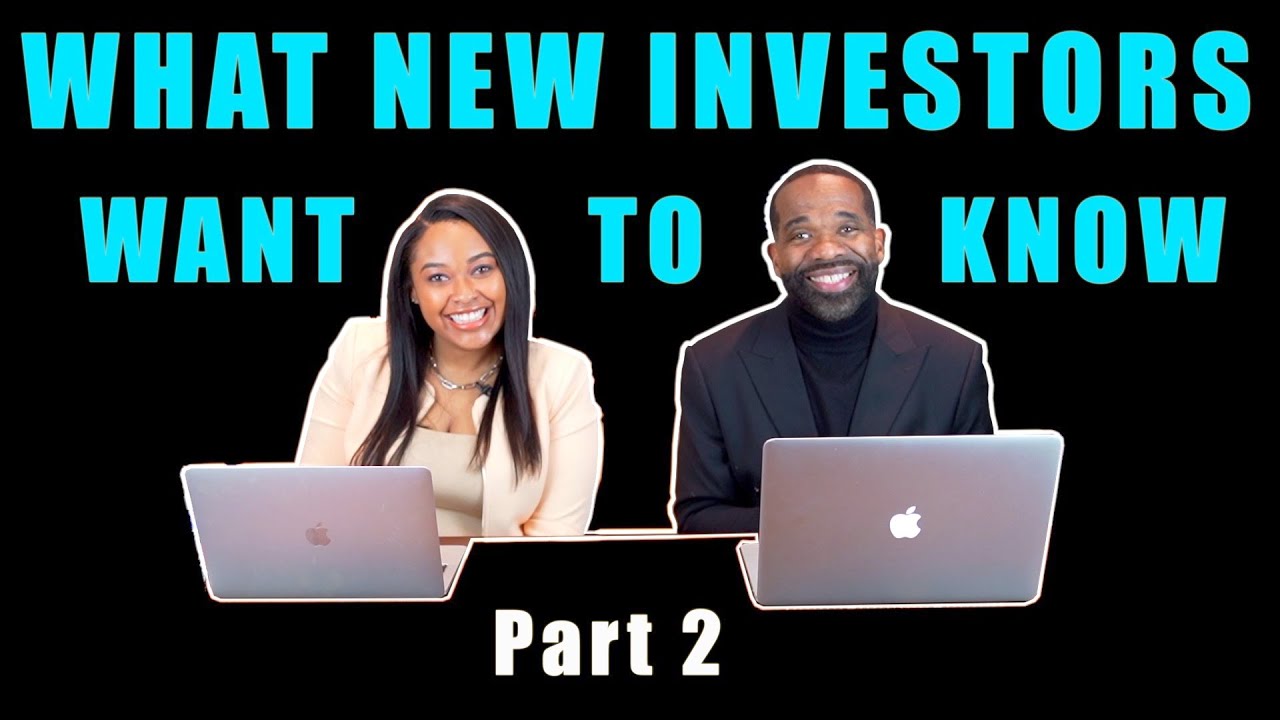 WHAT NEW INVESTORS WANT TO KNOW PT.2 I frequently asked questions