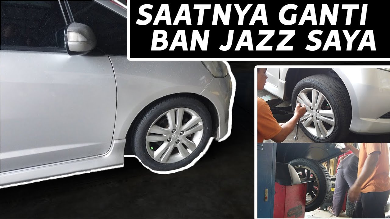 TIPS MEMILIH BAN UTK HONDA JAZZ RS GE 8