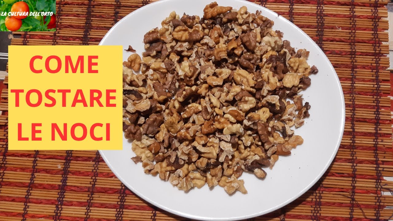 Noci Tostate.  Come tostare le Noci velocemente.