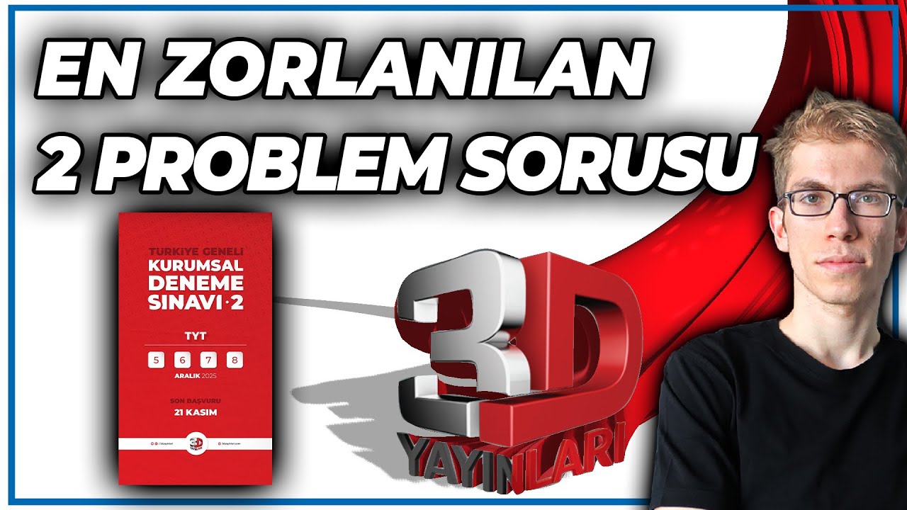 3D 1.Deneme TYT 2 Problem Sorusu | 2.Türkiye Geneli 3D TYT Sınavı Duyurusu!