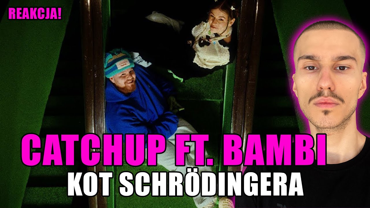 CatchUp feat. bambi - Kot Schrödingera 🐱 | REAKCJA by DBYZ
