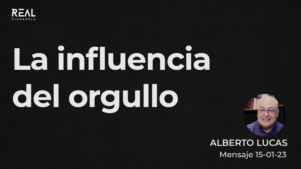 La influencia del orgullo - Alberto Lucas - VIVO - 15 01 23