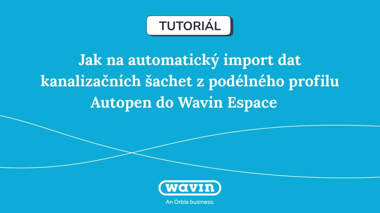 Jak na automatický import dat kanalizačních šachet z podélného profilu Autopen do Wavin Espace