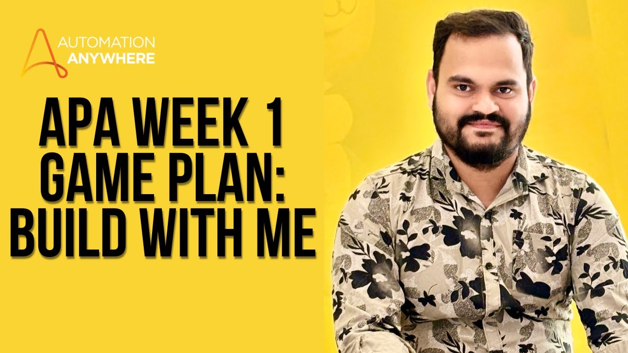 Automation Anywhere Agentic Process Automation – Week 1 Game Plan | Build With Me (AI Brahma)