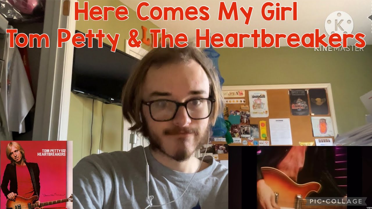 Reaction to HERE COMES MY GIRL by TOM PETTY & THE HEARTBREAKERS