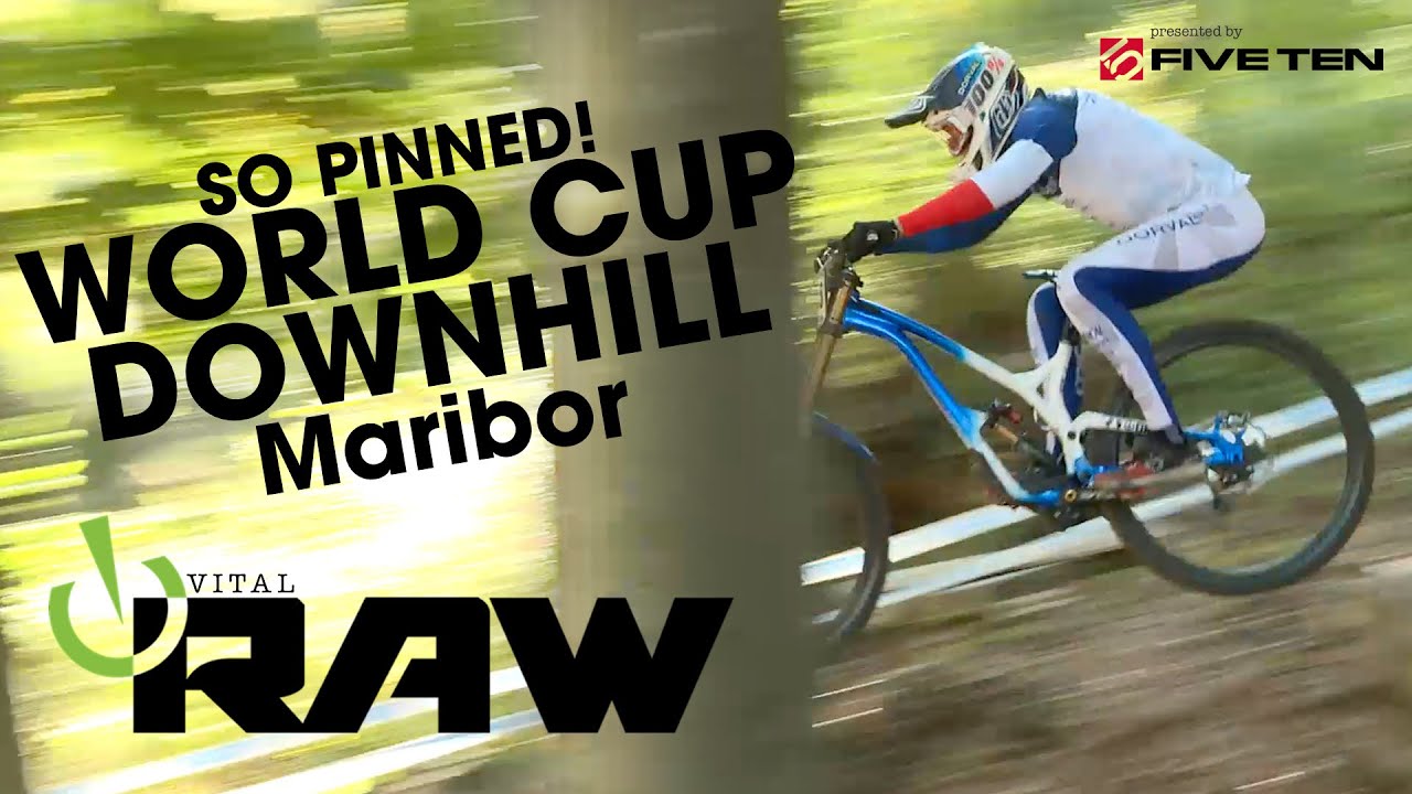 WORLD CUP DOWNHILL MTB IS BACK! Vital RAW Maribor PINNED