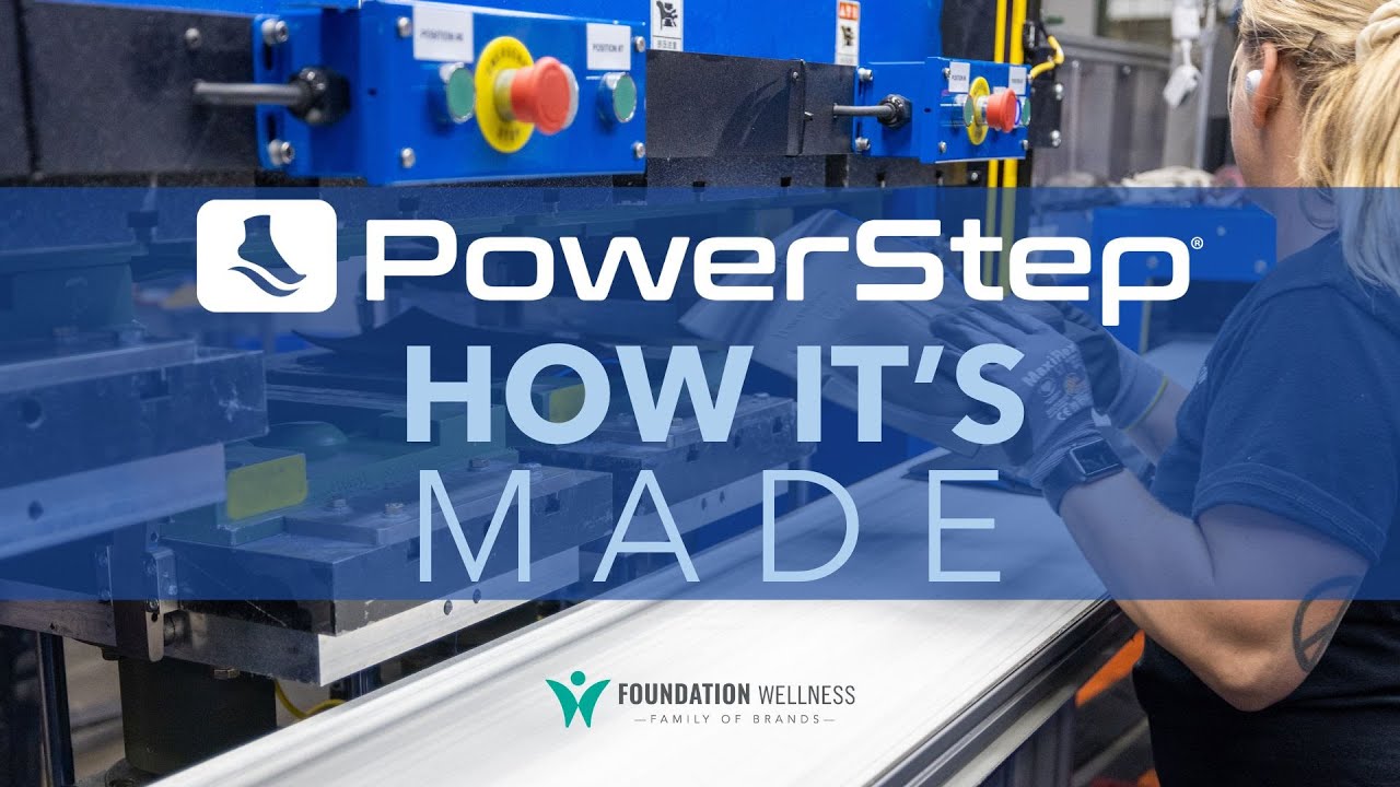 How It’s Made: PowerStep Orthotic Insoles
