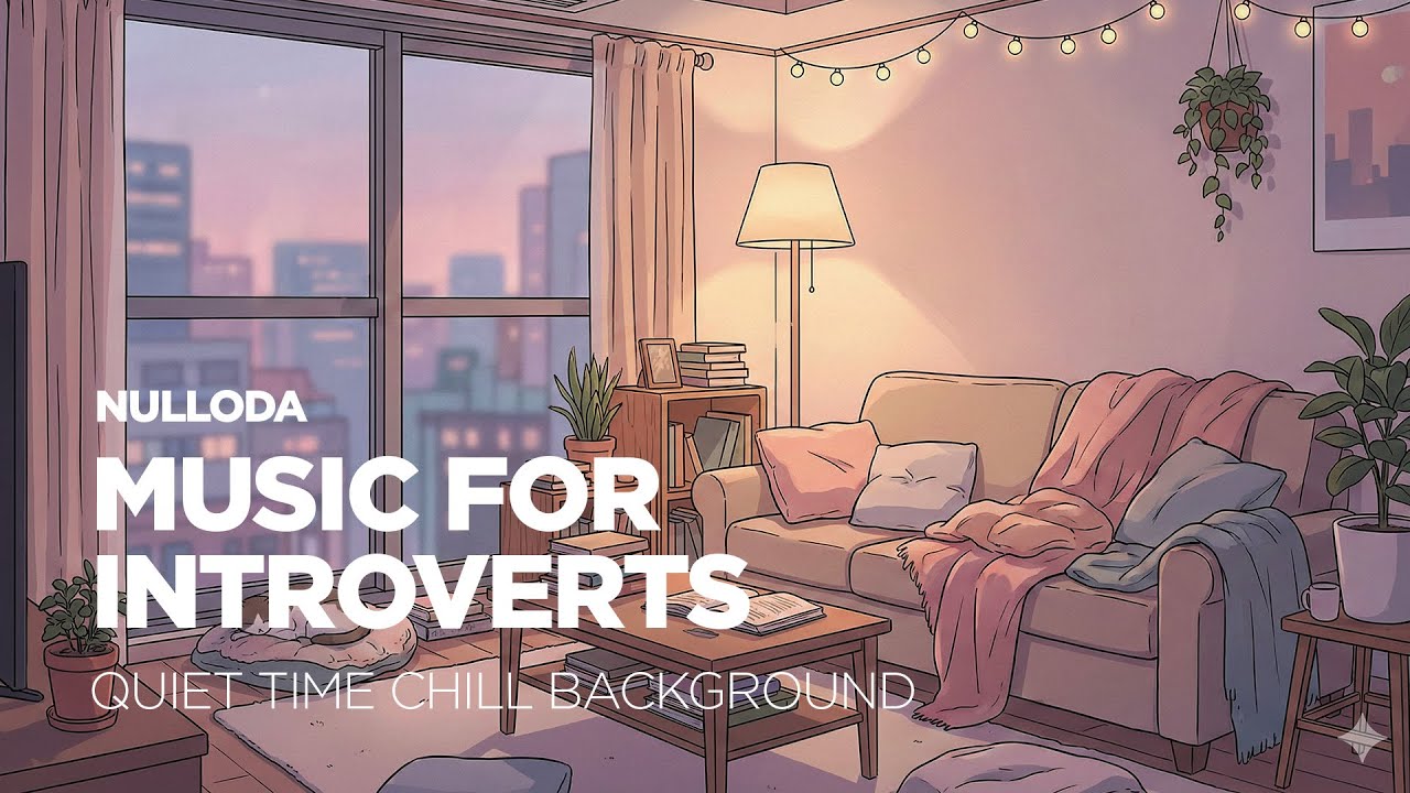 Music for Introverts 🌿 Quiet Time Chill Background (No Vocals) | 45 Min
