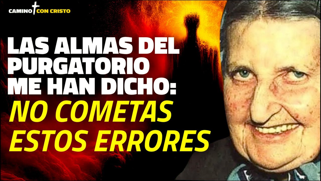 María Simma: Las almas del Purgatorio me revelaron LOS TRES ERRORES a evitar en la misa