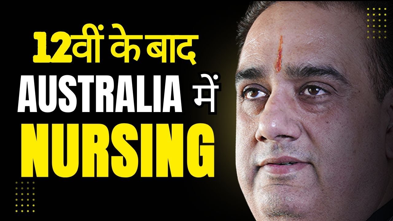 Australia Nursing Course After 12th &ndash; Eligibility, Fees & Visa Process Explained!