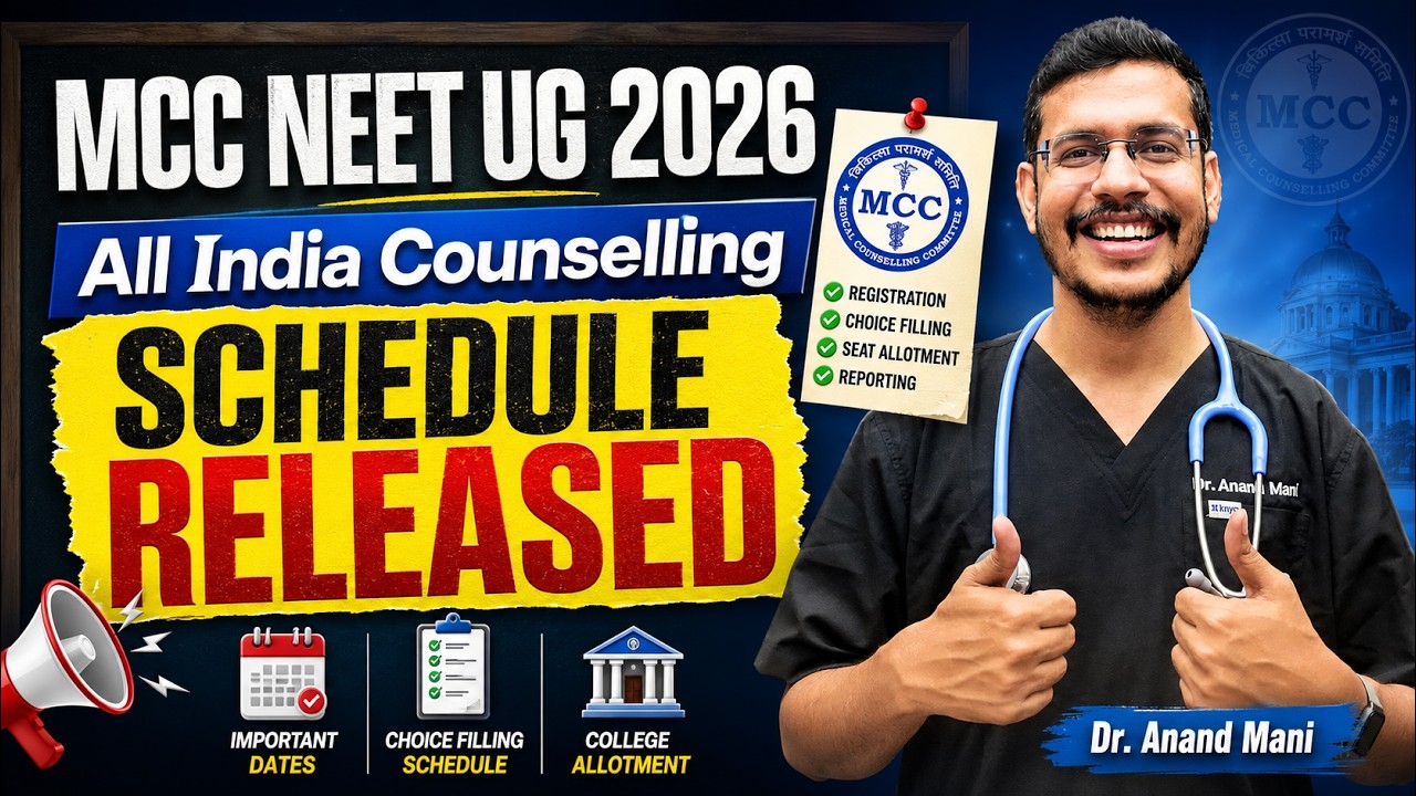 NEET 2026 Counselling Schedule Released | MCC Latest Update | Dr. Anand Mani