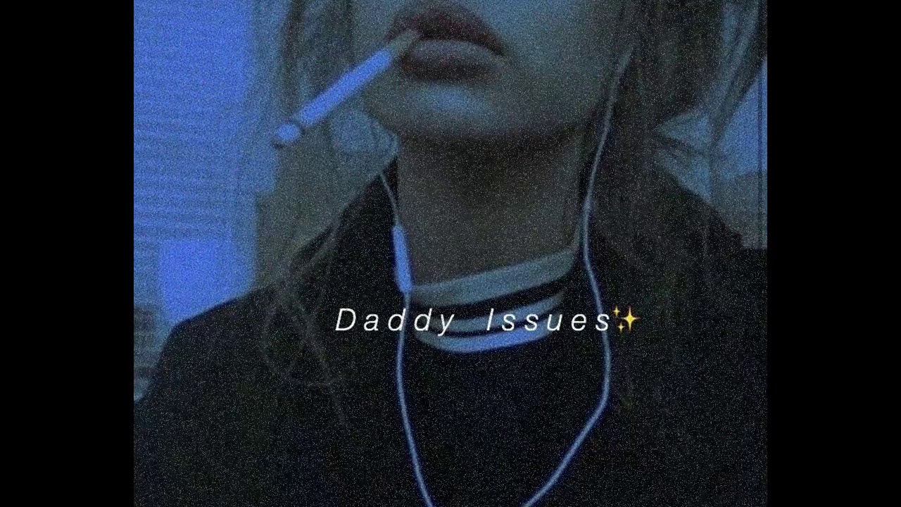 s l o w e d // Daddy Issues