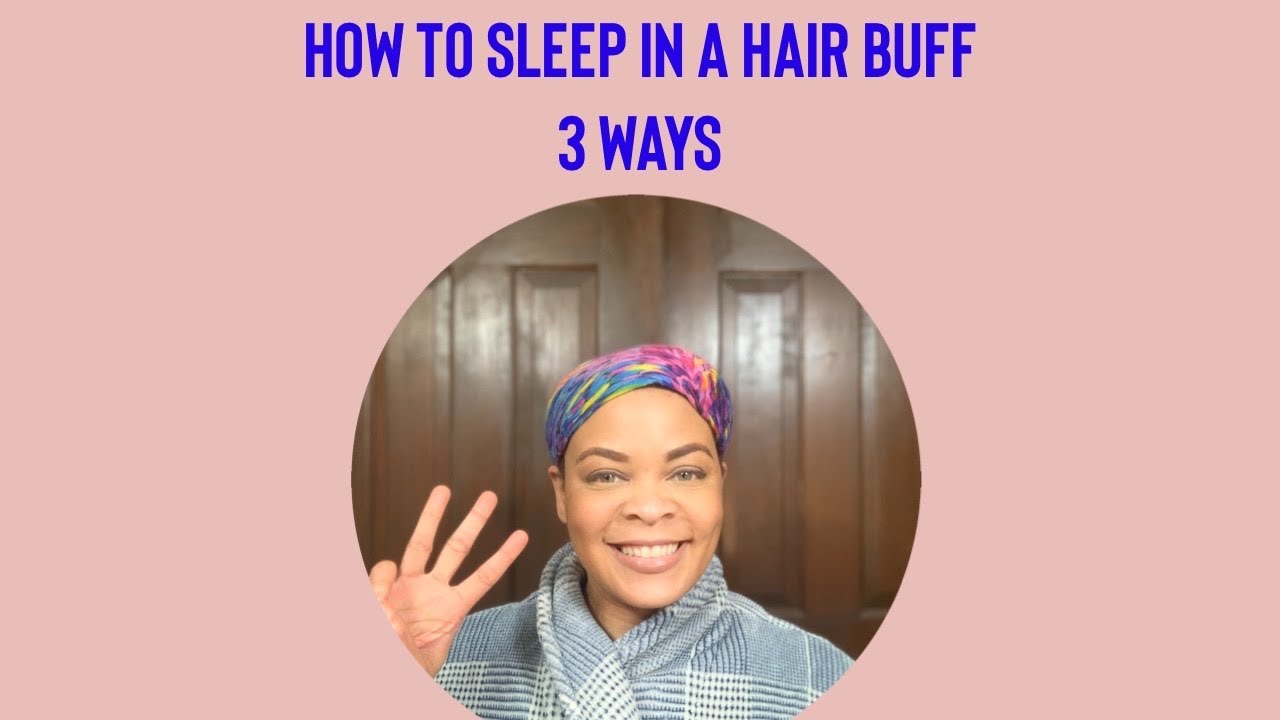 Buff 3 ways-Sleeping on Natural Hair-4c hair-Natural Hair Styles