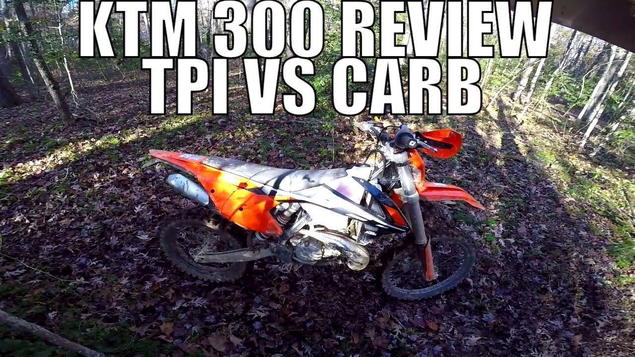 2017 - 2018 KTM 300 XCW ( EXC ) Review + TPI vs CARB
