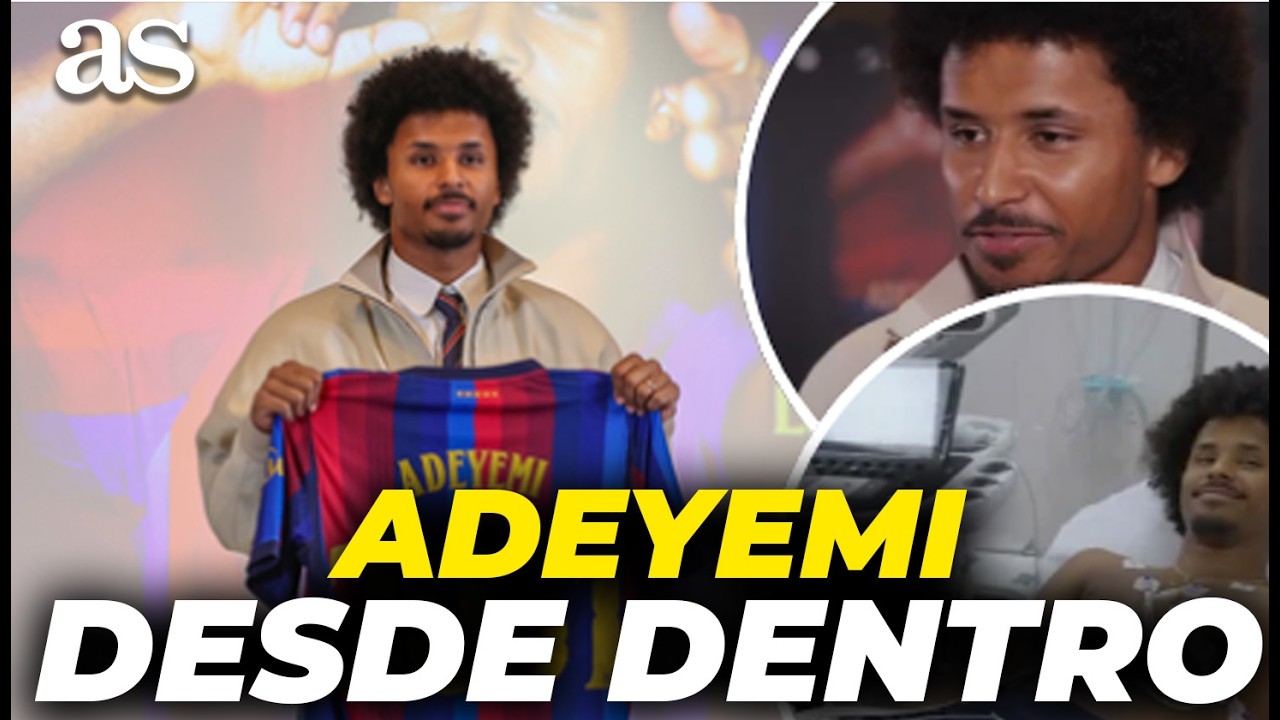AS&Iacute; han sido los PRIMEROS D&Iacute;AS de ADEYEMI como JUGADOR DEL FC BARCELONA: pruebas, presentaci&oacute;n...