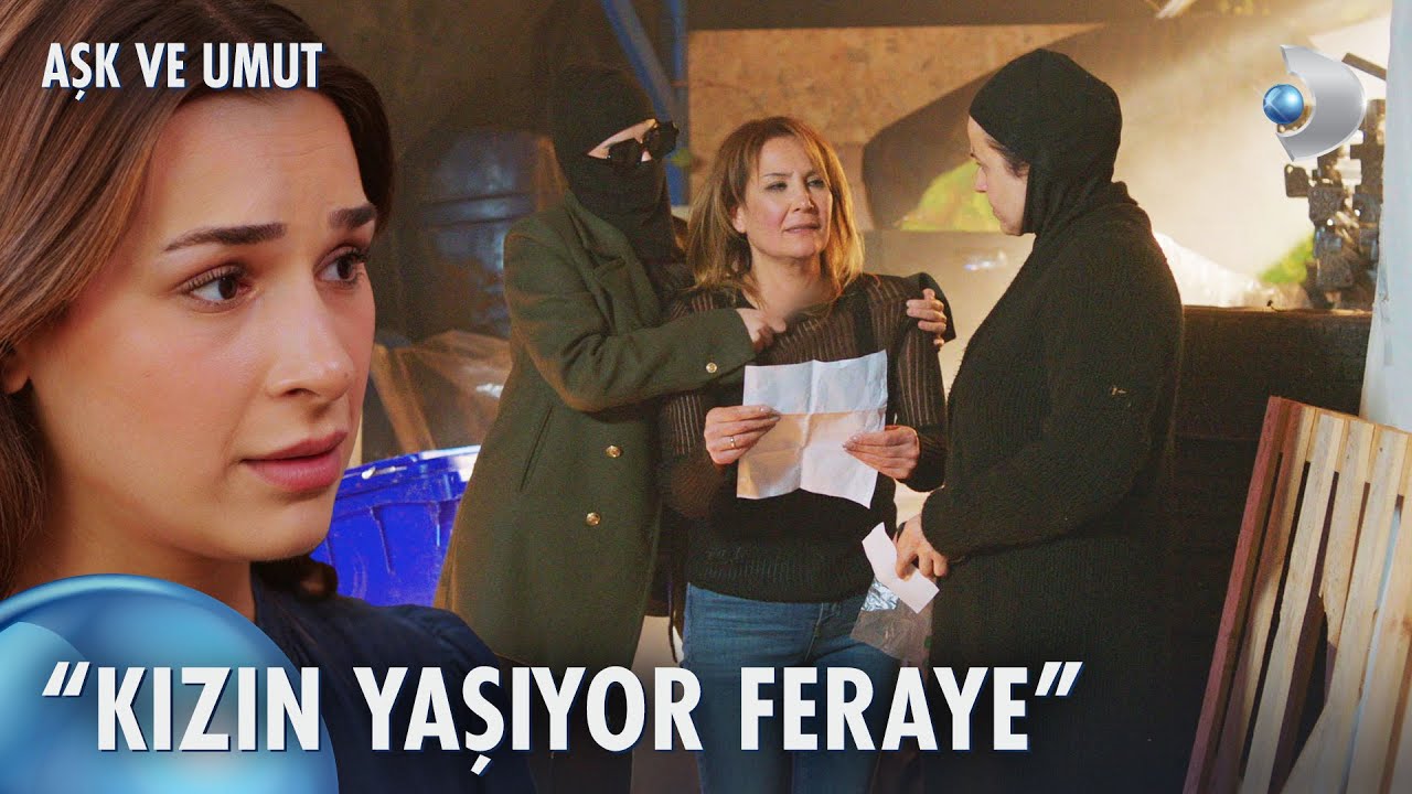 Feraye, kızının yaşadığını öğreniyor! | Aşk ve Umut 280. Bölüm