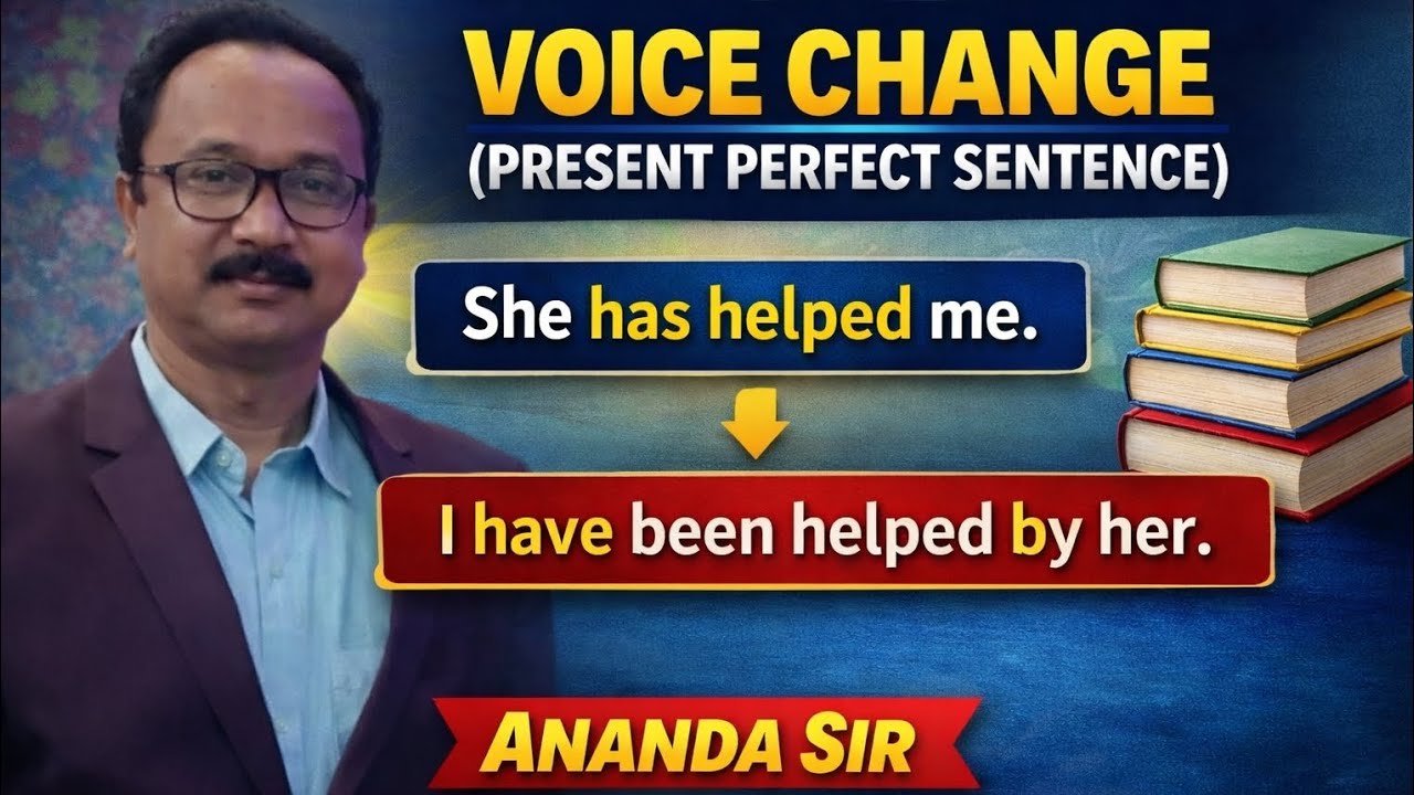 Voice Change of Present Perfect Tense | Active to Passive Voice |  | Ananda Sir Classes