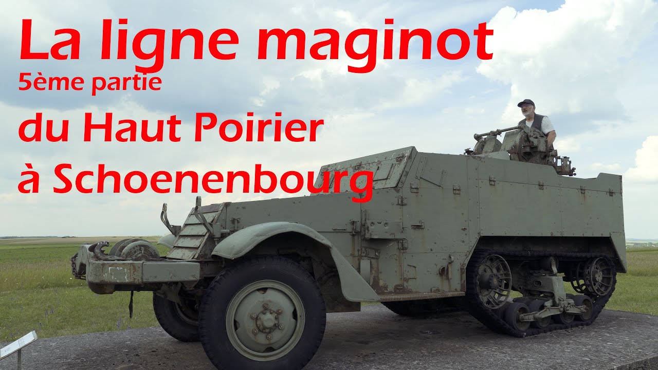 La ligne maginot 5ème volet du Haut Poirier à Schoenenbourg