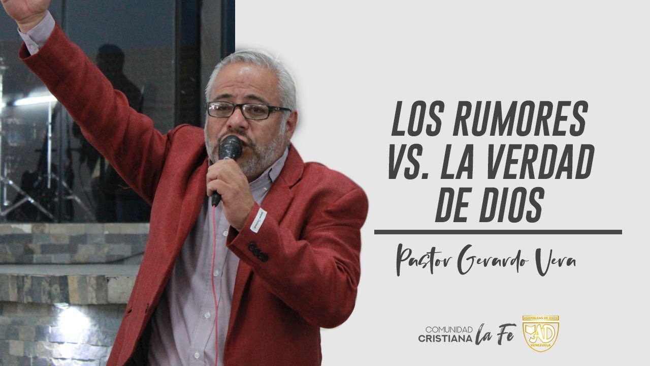 Pastor Gerardo Vera - Los Rumores vs. La verdad de Dios - Predica #LaFeenCasa