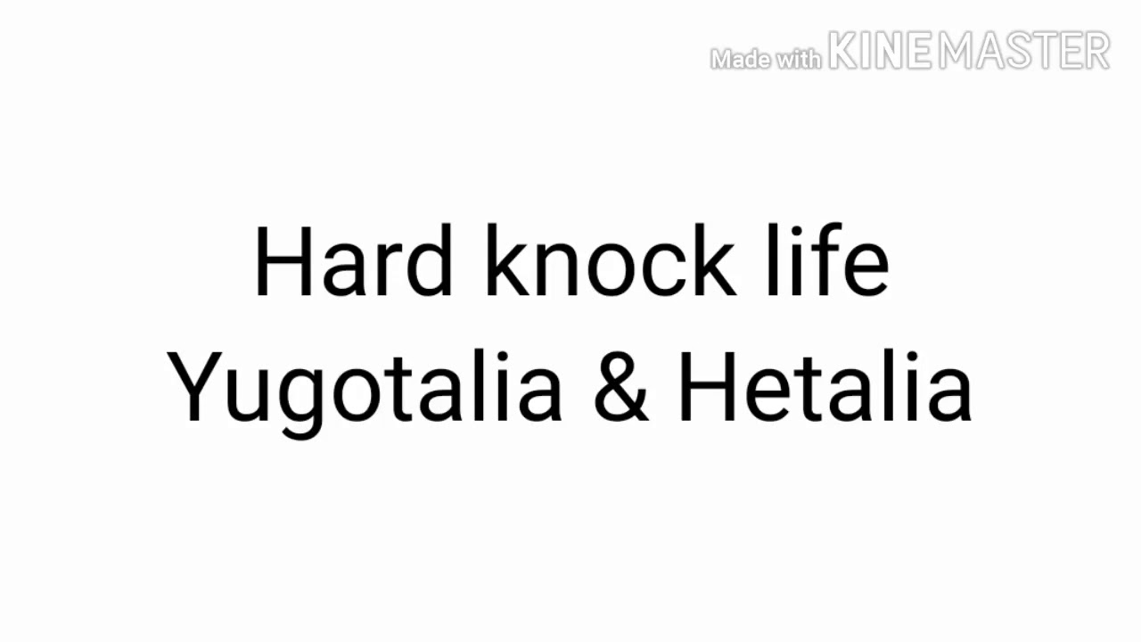 Hard knock life [Hetalia & Yugotalia animatic]
