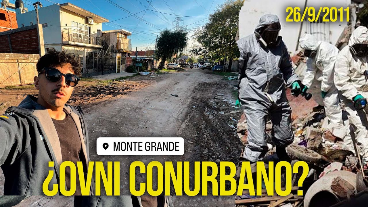 Los EXPEDIENTE SECRETOS de MONTE GRANDE 🛸 🇦🇷