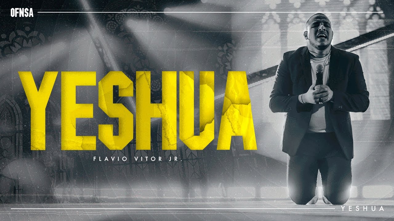 Yeshua - Flavio Vitor Jr. (Ao Vivo Em São Paulo)