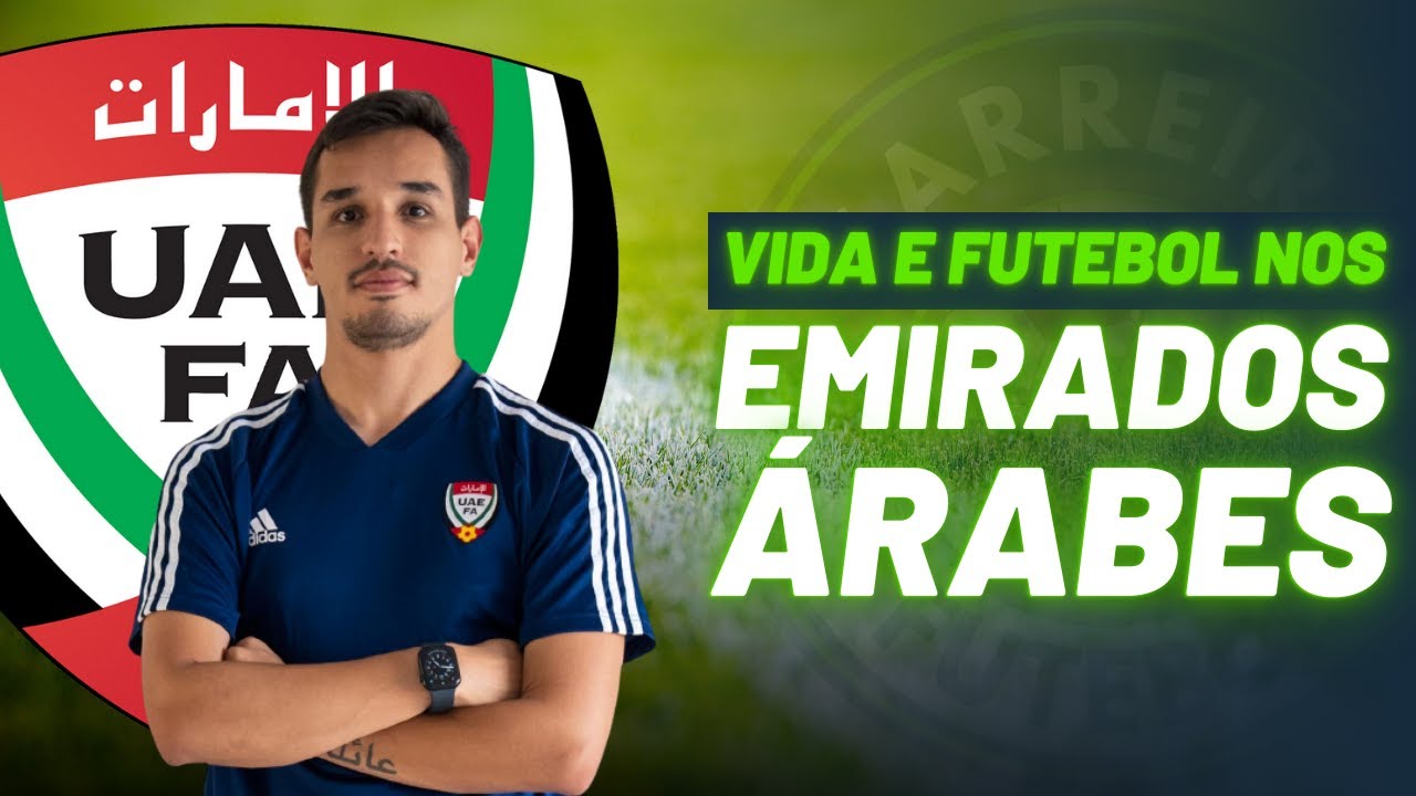 Como é viver e trabalhar com futebol nos Emirados Árabes, com Eduardo Thomaz (Seleção dos UAE)