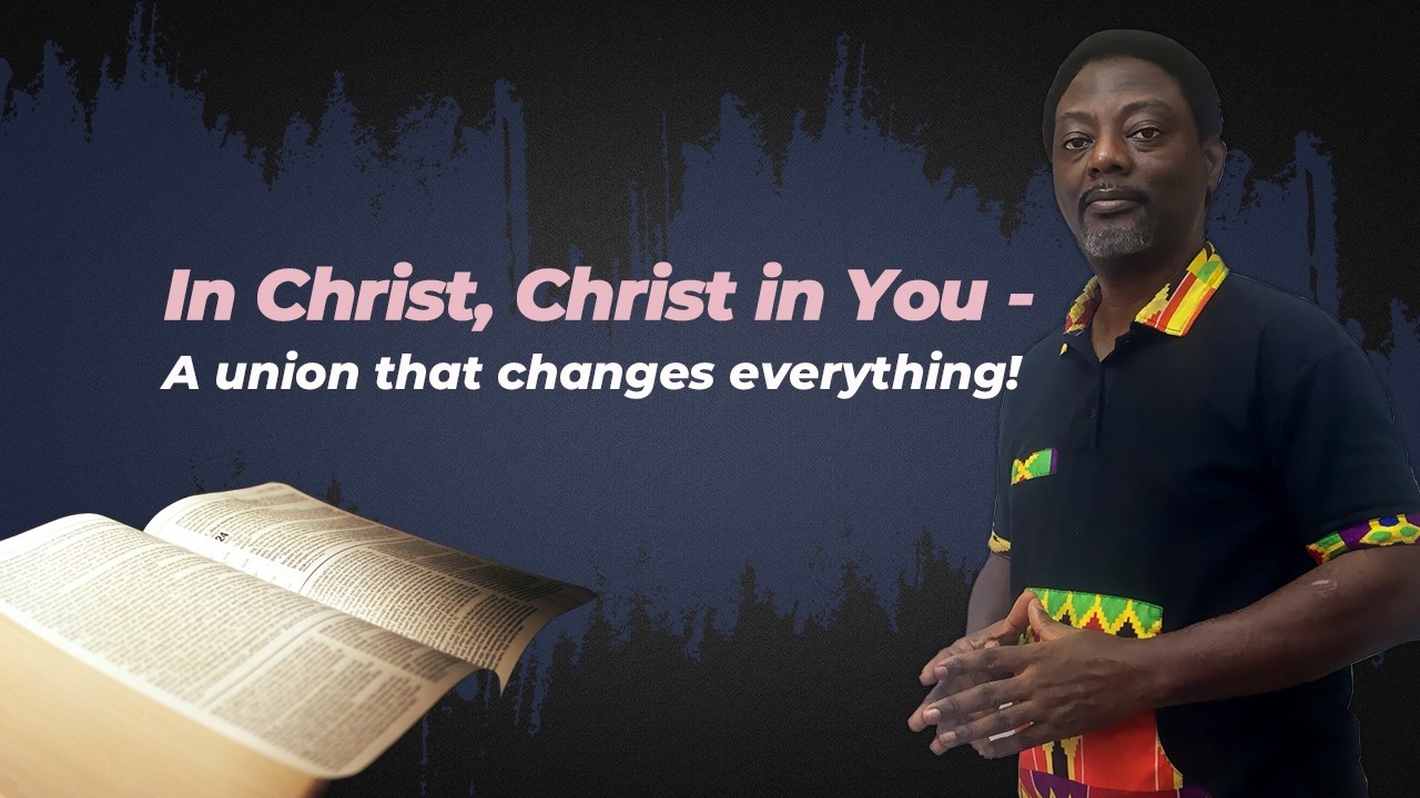 In Christ, Christ in You — A Union That Changes Everything