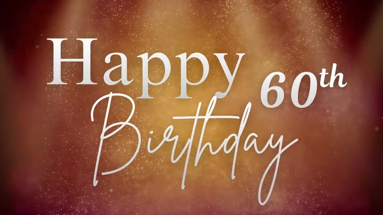 Happy 60th Birthday Digital Display | Sparkling Gold Background | 1 Hour Loop with Music ✨