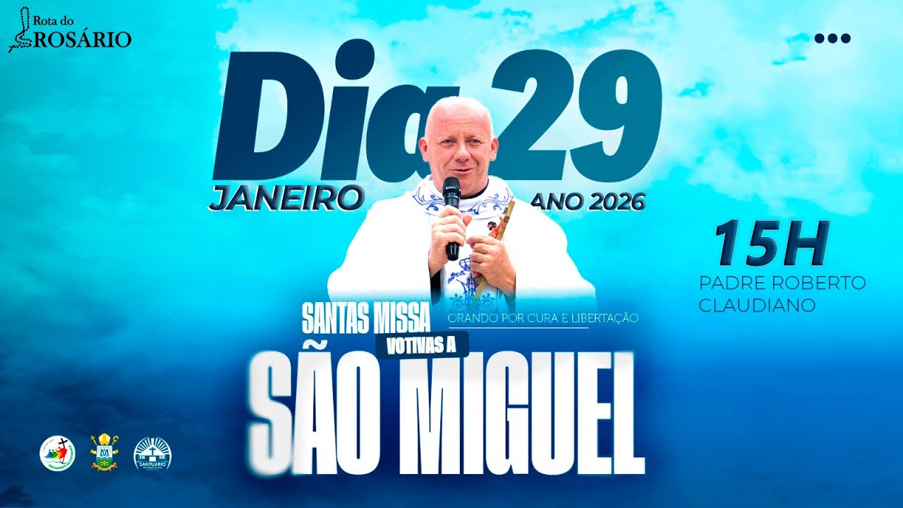 Santa Missa votiva a São Miguel Arcanjo - 15h - Dia 29 de Janeiro ano 2026.