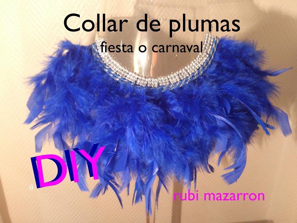 Diy Necklace.Collar plumas para fiestas o carnaval
