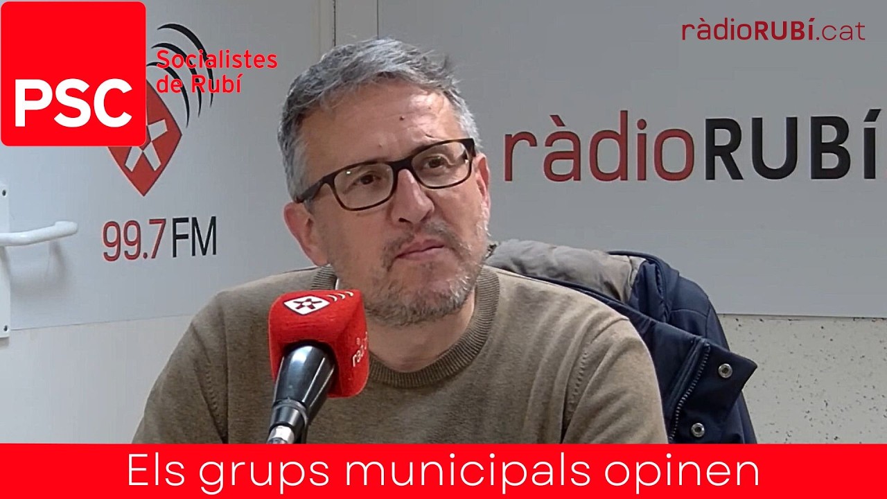 Grups Municipals Opinen. Rafa Güeto, portaveu del PSC Rubí