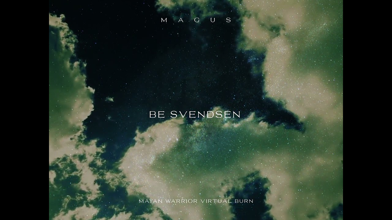 Chillout Trippy Music // Be Svendsen - Chamber Sessions 002 - Mayan Warrior Virtual Burn