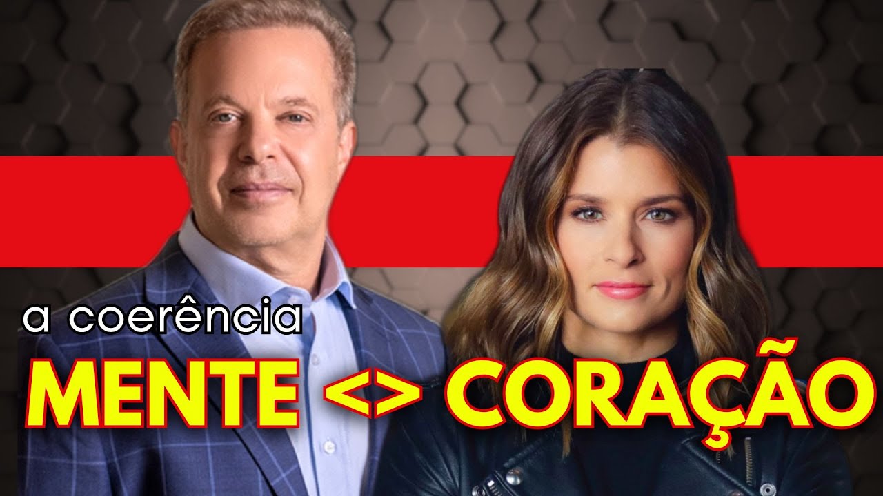 Crie a vida dos seus sonhos, Criando coerência entre coração e cérebro - DANICA PATRICK-JOE DISPENZA