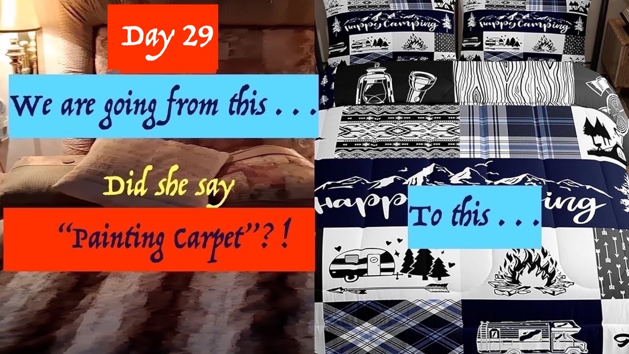 Day 29 as I redecorate & remodel my RV camper bedroom, including PAINTING the carpet
