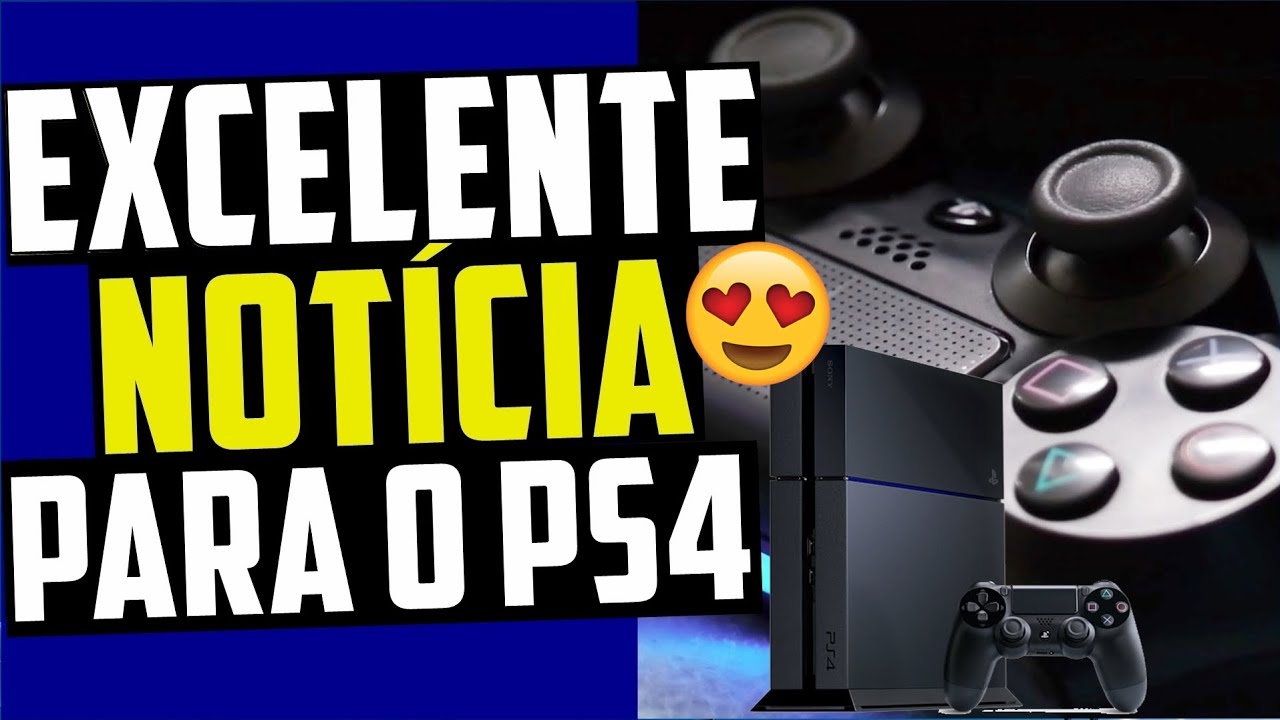EXCELENTE Notícia Para TODOS do PS4 !!!!