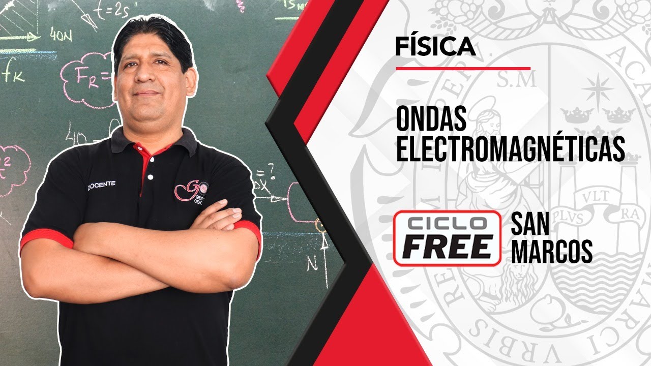 FÍSICA - Ondas electromagnéticas [CICLO FREE]