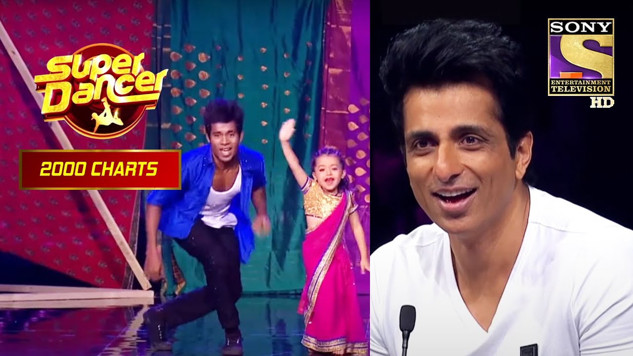 'Saree Ke Fall' पर इस Duo का Act देखकर Sonu Sood को आया मज़ा | Super Dancer | 2000 Charts