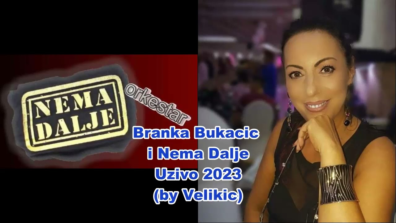 Branka Bukacic i Nema Dalje Uzivo 2023 (by Velikic)
