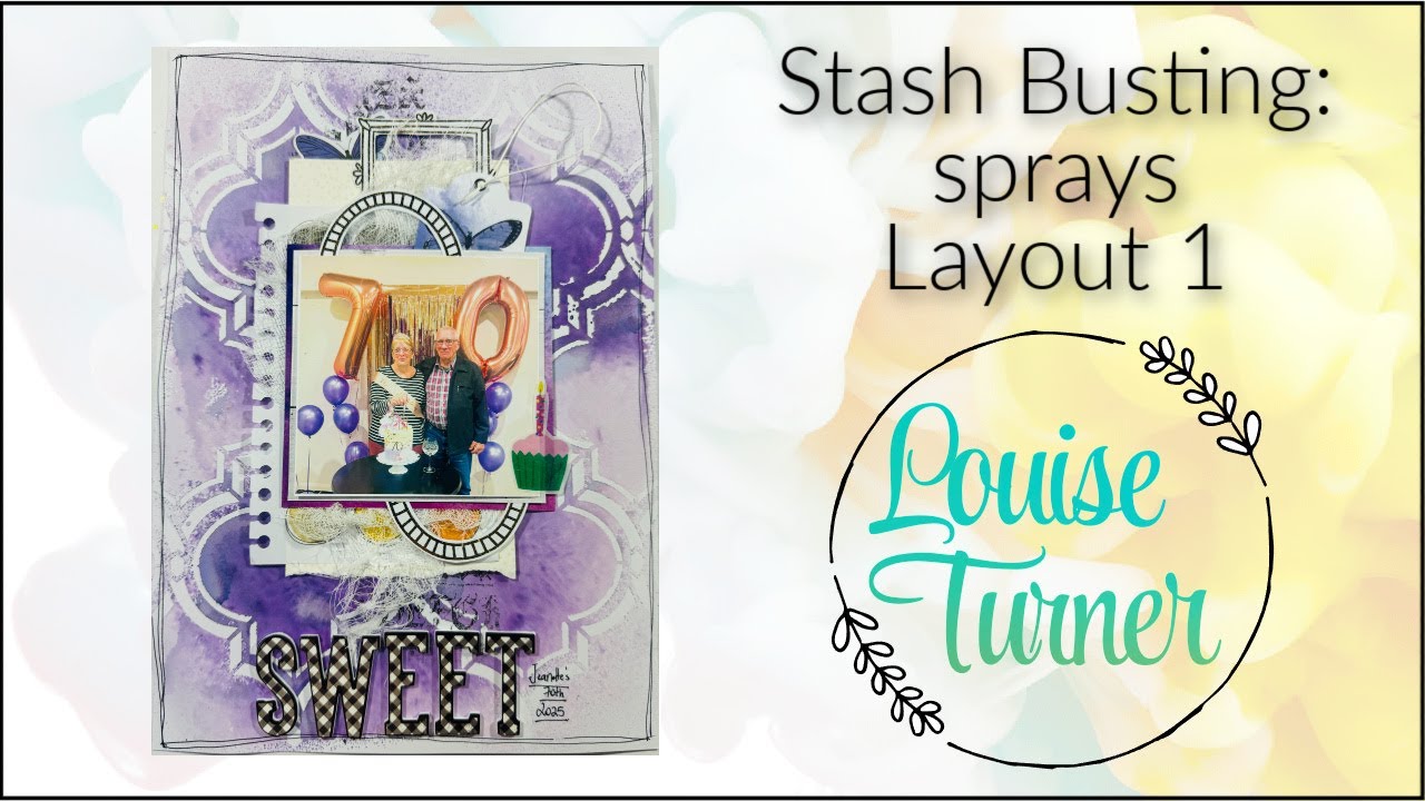 Stash Busting: Sprays - Reverse stencil technique - a 9x12 #scrapbooklayout